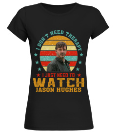 TO WATCH JASON HUGHES