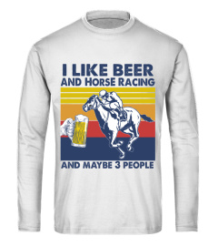 I LIKE BEER AND HORSE RACING