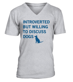 Introverted But Willing To Discuss Dogs