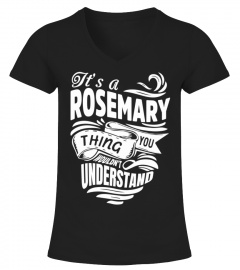 ROSEMARY It's A Things You Wouldn't Understand