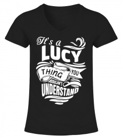 LUCY It's A Things You Wouldn't Understand