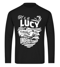 LUCY It's A Things You Wouldn't Understand