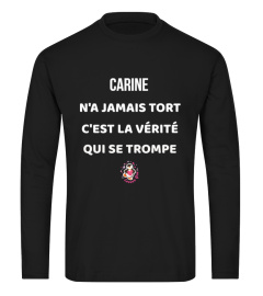 Carine n'a jamais tort c'est la vérité qui se trompe - Edition Limitée