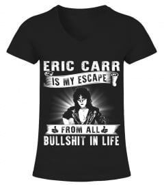 ERIC CARR IS MY ESCAPE FROM ALL BULLSHIT IN LIFE