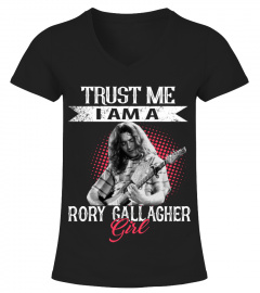 TRUST ME I AM A RORY GALLAGHER GIRL