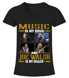 JOE WALSH IS MY DEALER