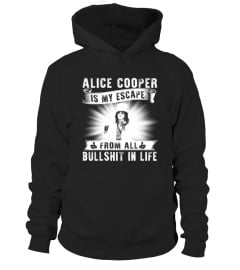 ALICE COOPER IS MY ESCAPE FROM ALL BULLSHIT IN LIFE