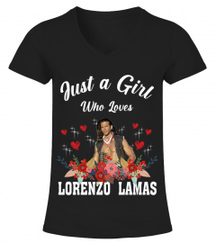 GIRL WHO LOVES LORENZO LAMAS