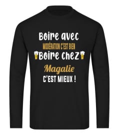 Boire avec modération c'est bien Boire chez Magalie c'est mieux ! - Edition Limitée