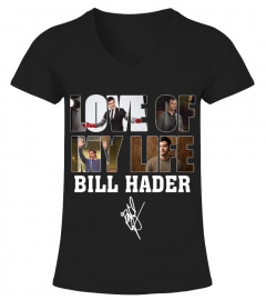 LOVE OF MY LIFE - BILL HADER