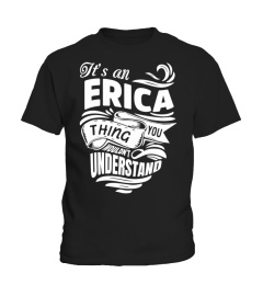 ERICA It's A Things You Wouldn't Understand