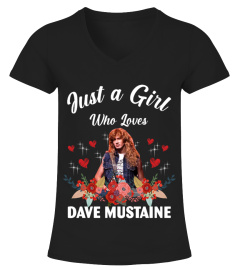 GIRL WHO LOVES DAVE MUSTAINE