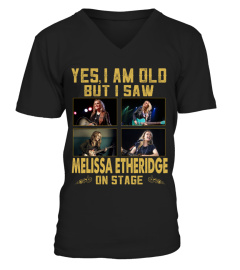 I SAW MELISSA ETHERIDGE ON STAGE
