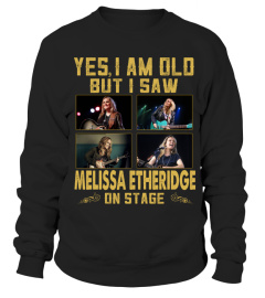 I SAW MELISSA ETHERIDGE ON STAGE
