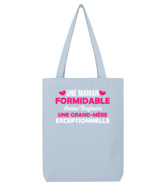 Une Maman formidable donne toujours une grand-mère exceptionnelle | Cadeau T-Collector®