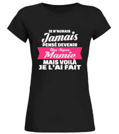 Je n'aurais jamais pensé devenir une super mamie mais voilà je l'ai fait | Cadeau T-Collector®