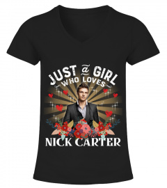 JUST A GIRL WHO LOVES NICK CARTER