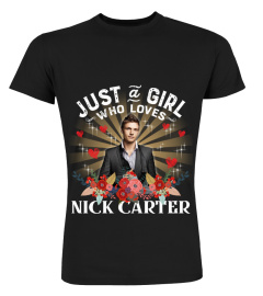 JUST A GIRL WHO LOVES NICK CARTER