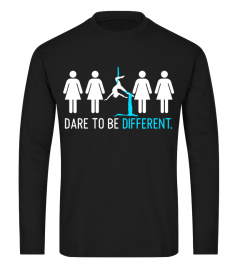 DARE TO BE DIFFERENT