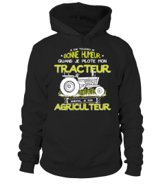 Je suis toujours de bonne humeur quand je pilote mon tracteur normal je suis agriculteur | Cadeau T-Collector®