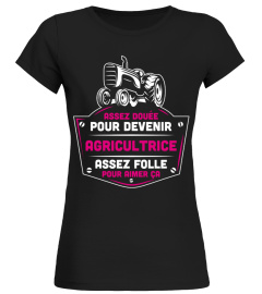 Assez douée pour devenir agricultrice assez folle pour aimer ça | Cadeau T-Collector®