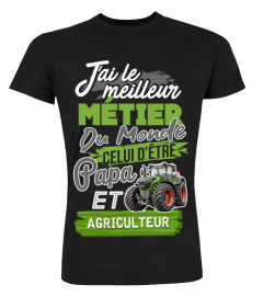 J'AI LE MEILLEUR MÉTIER DU MONDE CELUI D'ÊTRE PAPA ET AGRICULTEUR | Cadeau T-Collector®