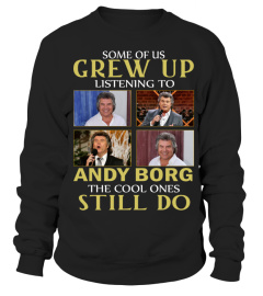 GREW UP LISTENING TO ANDY BORG