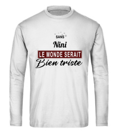 Sans Nini le monde serait bien triste - Edition Limitée