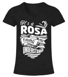 ROSA It's A Things You Wouldn't Understand