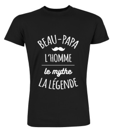 Beau-Papa l'Homme le Mythe la Légende | Cadeau T-Collector®