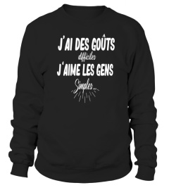 J'ai des goûts difficiles J'aime les gens simples - Edition Limitée