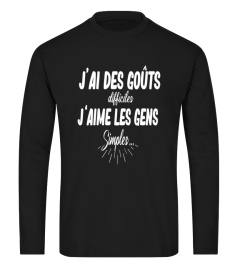 J'ai des goûts difficiles J'aime les gens simples - Edition Limitée