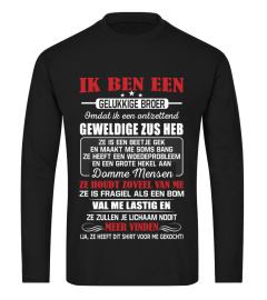 IK BEN EEN GELUKKIGE BROER