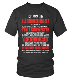 ICH BIN EIN GLUCKLICHER BRUDER