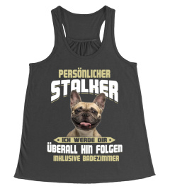 FRANZÖSISCHE BULLDOGGE 02 - PERSÖNLICHER STALKER, ICH WERDE DIR ÜBERALL HIN FOLGEN