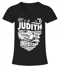 JUDITH It's A Things You Wouldn't Understand