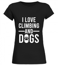 I LOVE CLIMBING AND DOGS