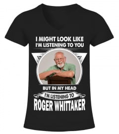 LISTENING ROGER WHITTAKER