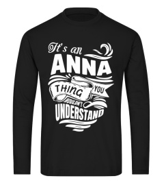 ANNA It's A Things You Wouldn't Understand