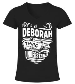 DEBORAH It's A Things You Wouldn't Understand