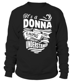 DONNA It's A Things You Wouldn't Understand