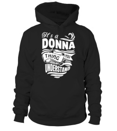 DONNA It's A Things You Wouldn't Understand