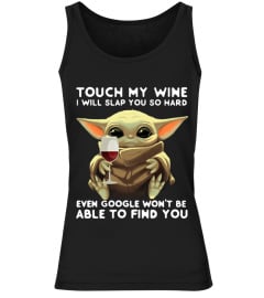 Baby Yoda - Touch my Wine