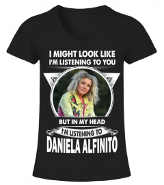 LISTENING TO DANIELA ALFINITO