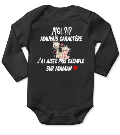 Moi...?!? Mauvais caractère j'ai juste pris exemple sur maman - Edition Limitée