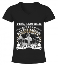 YES, I AM OLD BUT I SAW KEITH MOON ON STAGE