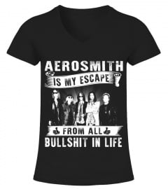 AEROSMITH IS MY ESCAPE FROM ALL BULLSHIT IN LIFE
