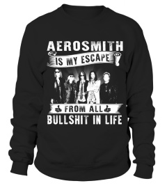 AEROSMITH IS MY ESCAPE FROM ALL BULLSHIT IN LIFE