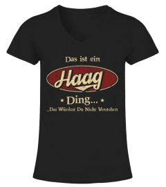 Das Ist Ein Haag Ding Das Würdest Du Nicht Verstehen, T shirt Mit Personalisierten Namen
