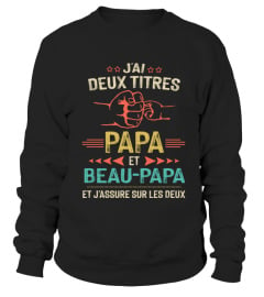 J'AI DEUX TITRES PAPA ET BEAU-PAPA